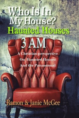 bokomslag Who Is In My House?: Haunted Houses 3 AM