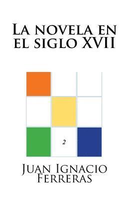 bokomslag La novela en el siglo XVII