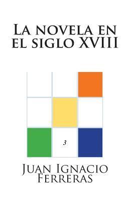 bokomslag La novela en el siglo XVIII