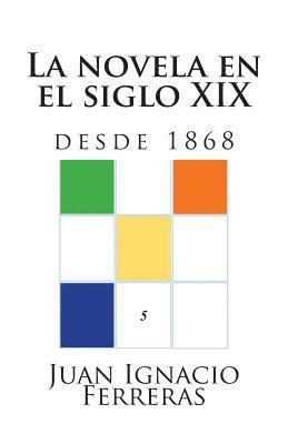 bokomslag La novela en el siglo XIX (desde 1868)