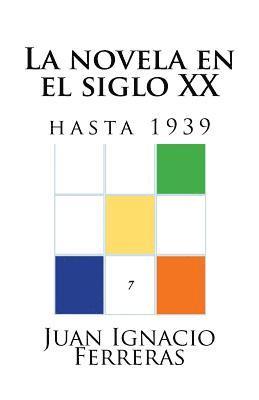 bokomslag La novela en el siglo XX (hasta 1939)