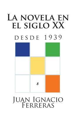 bokomslag La novela en el siglo XX (desde 1939)