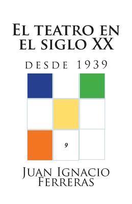 bokomslag El teatro en el siglo XX (desde 1939)