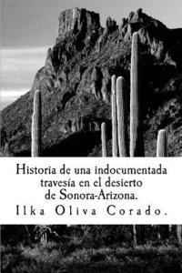 bokomslag Historia de una indocumentada, travesía en el desierto de Sonora-Arizona.