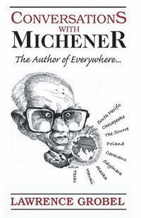 bokomslag Conversations with Michener: The Author of Everywhere...