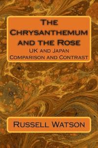 bokomslag The Chrysanthemum and the Rose