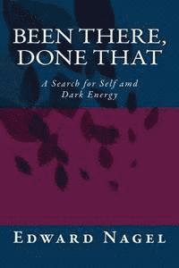 Edward Nagel - Been There, Done That, Häftad