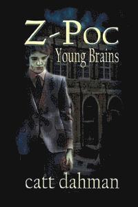 Catt Dahman - Z-Poc: Young Brains, Häftad