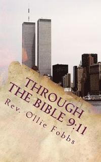 bokomslag Through the Bible 9: 11: A Tribute to 9/11