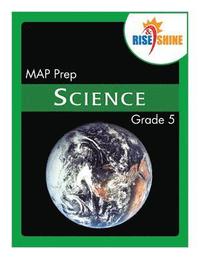 bokomslag Rise & Shine MAP Prep Grade 5 Science