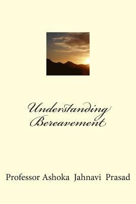 Understanding Bereavement 1
