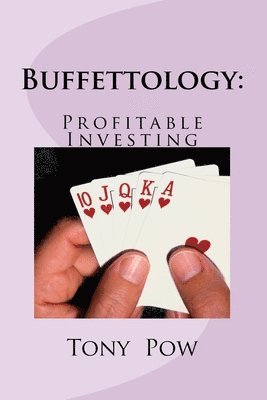 Buffettology: Profitable Investing 1
