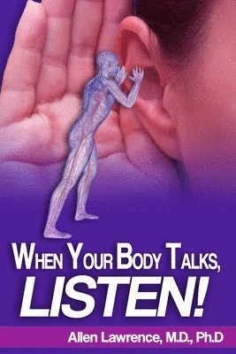 When Your Body Talks, Listen! 1