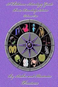 bokomslag A Children's Astrology Guide: Basic Knowledge Series - Volume One