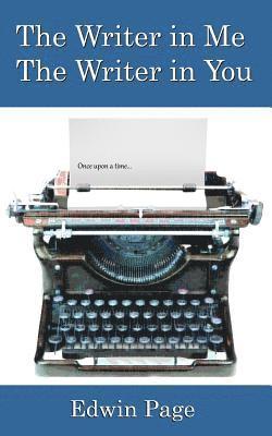 Edwin Page - The Writer in Me, The Writer in You, Häftad