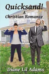 Quicksand!: A Christian Romance