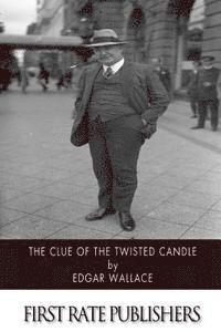 Edgar Wallace - The Clue of the Twisted Candle, Häftad