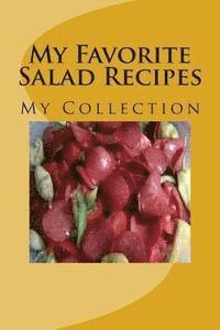 My Favorite Salad Recipes