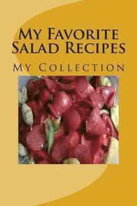 My Favorite Salad Recipes 1