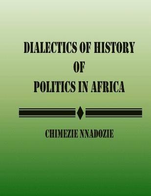 Dialectics of History of Politics in Africa 1