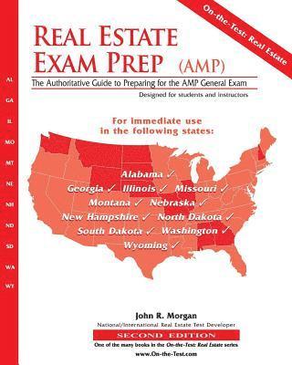 Real Estate Exam Prep (AMP)-2nd edition: The Authoritative Guide to Preparing for the AMP General Exam 1