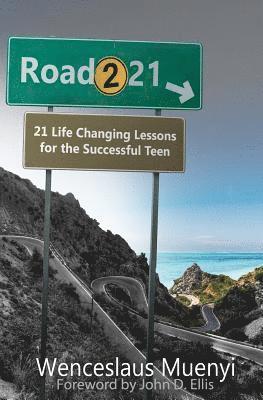 bokomslag Road 221: 21 Life Changing Lessons For The Teen