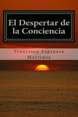 Francisco Espinosa Martinez - El Despertar de la Conciencia, Häftad