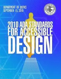 Department Of Justice - 2010 ADA Standards for Accessible Design, Häftad
