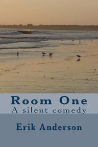 bokomslag Room One: A silent comedy