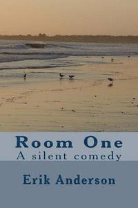 bokomslag Room One: A silent comedy