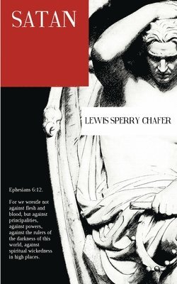 Lewis Sperry Chafer - Satan, Häftad