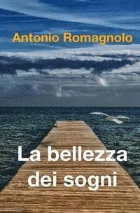 La bellezza dei sogni 1