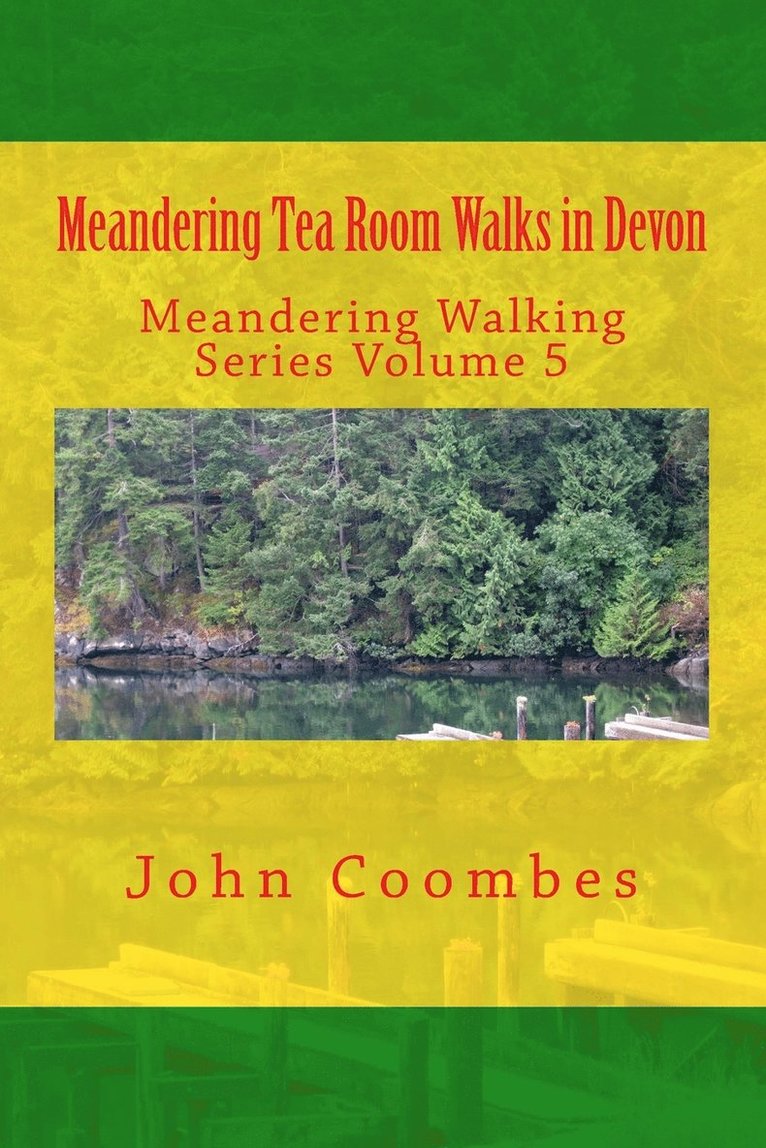 Meandering Tea Room Walks in Devon 1