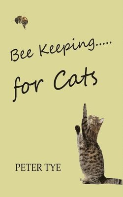 Bee Keeping for cats 1