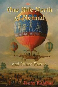 One Mile North of Normal and Other Poems 1