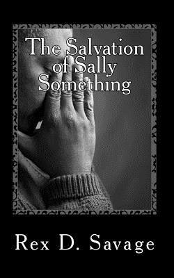 The Salvation of Sally Something: A Job Easy Book 1