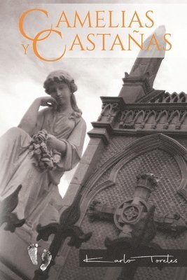 Karlo Toreles - Camelias y castanas, Häftad