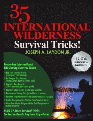 35 International Wilderness Survival Tricks!