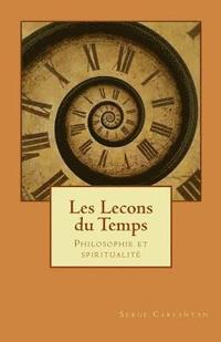 bokomslag Les lecons du temps: Philosophie et spiritualite