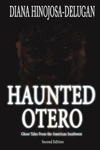 bokomslag Haunted Otero: Ghost Tales From the American Southwest