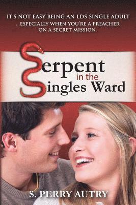 Serpent in the Singles Ward 1