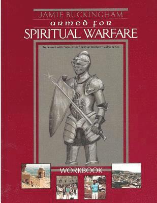 Jamie Buckingham - Armed for Spiritual Warfare workbook, Häftad