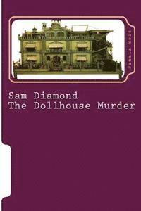 bokomslag Sam Diamond The Dollhouse Murder