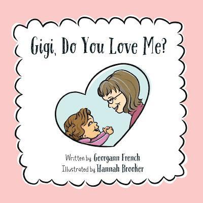 Gigi, Do You Love Me? 1