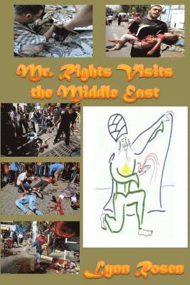 Lynn Rosen - Mr. Rights Visits the Middle East, Häftad. Tillgänglighet: Lägg i varukorg