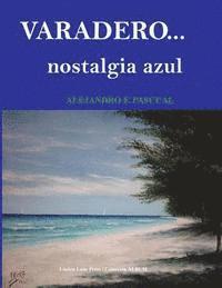 bokomslag Varadero. Nostalgia Azul