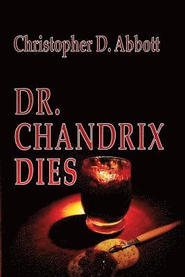 Dr Chandrix Dies 1