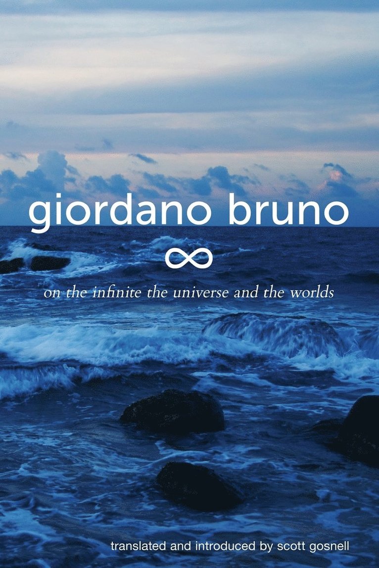 Giordano Bruno - On the Infinite, the Universe and the Worlds, Häftad
