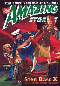 Amazing Stories September 1944 - Special Armed Forces Edition: Every Story by an SF Author Fighting in WWII: Replica Edition 1