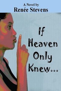 bokomslag If Heaven Only Knew . . .